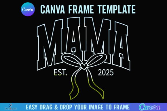 Coquette Mama Est 2025 Canva Frame Bow