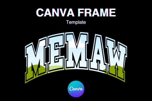 MEMAW Canva Frame Graphics: MAMA_1 Shirt Design
